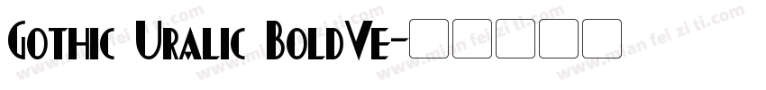 Gothic Uralic BoldVe字体转换